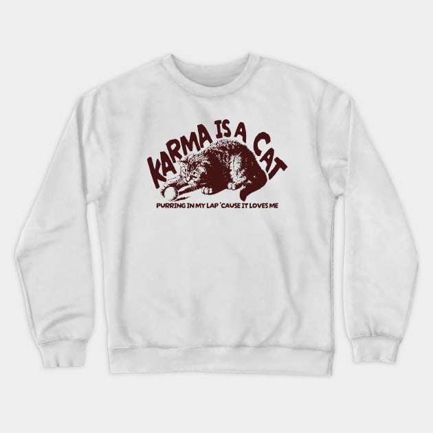 Karma is cat Vintage Crewneck Sweatshirt by Can Photo